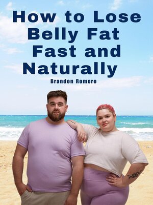 cover image of How to Lose Belly Fat Fast and Naturally